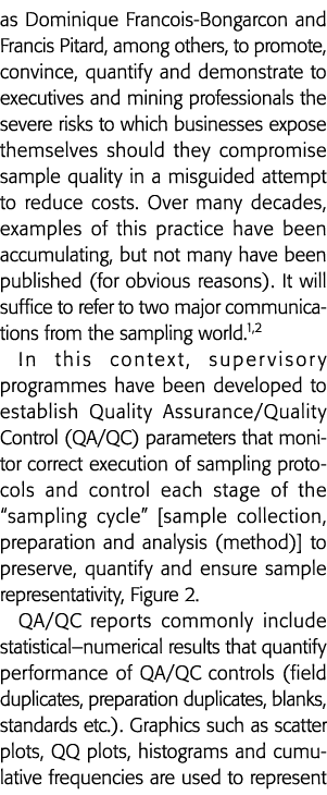 as Dominique Francois-Bongarcon and Francis Pitard, among others, to promote, convince, quantify and demonstrate to e   