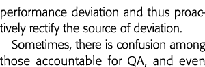 performance deviation and thus proactively rectify the source of deviation  Sometimes, there is confusion among those   