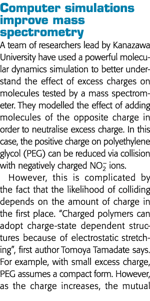 Computer simulations improve mass spectrometry A team of researchers lead by Kanazawa University have used a powerful   