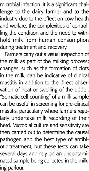 microbial infection  It is a significant challenge to the dairy farmer and to the industry due to the effect on cow h   