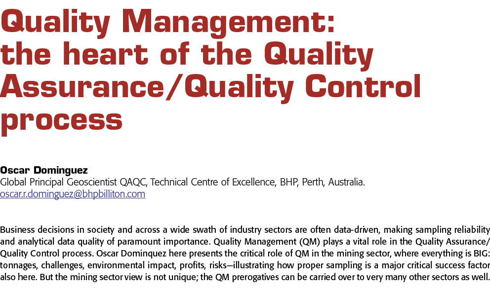 Quality Management: the heart of the Quality Assurance Quality Control process Oscar Dominguez Global Principal Geos   