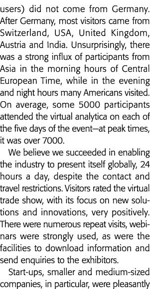 users) did not come from Germany  After Germany, most visitors came from Switzerland, USA, United Kingdom, Austria an   