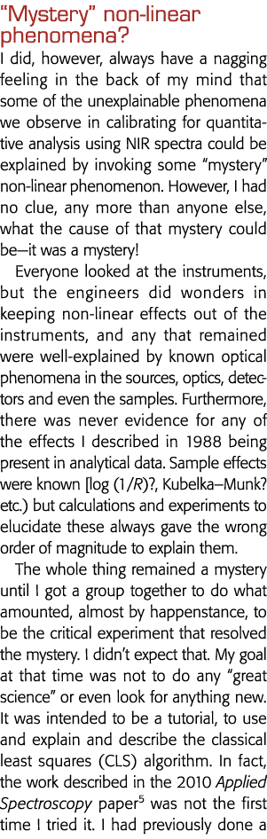 Mystery  non-linear phenomena  I did, however, always have a nagging feeling in the back of my mind that some of the   