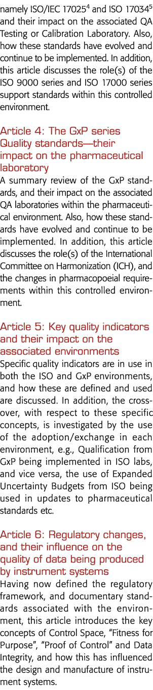 namely ISO IEC 170254 and ISO 170345 and their impact on the associated QA Testing or Calibration Laboratory  Also, h   