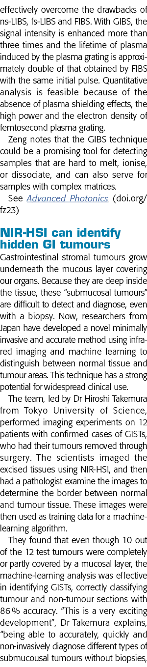 effectively overcome the drawbacks of ns-LIBS, fs-LIBS and FIBS  With GIBS, the signal intensity is enhanced more tha   