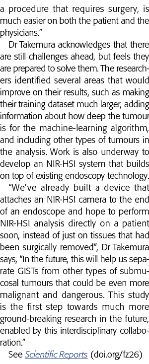 a procedure that requires surgery, is much easier on both the patient and the physicians   Dr Takemura acknowledges t   