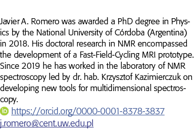 Javier A  Romero was awarded a PhD degree in Physics by the National University of Córdoba (Argentina) in 2018  His d   