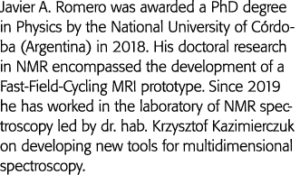 Javier A  Romero was awarded a PhD degree in Physics by the National University of Córdoba (Argentina) in 2018  His d   