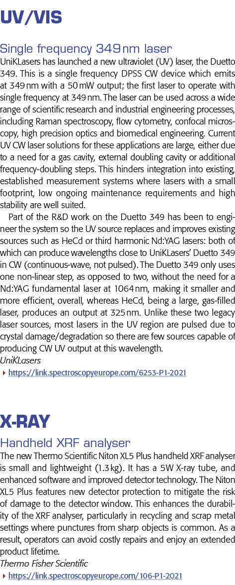 UV vis Single frequency 349 nm laser UniKLasers has launched a new ultraviolet (UV) laser, the Duetto 349  This is a    