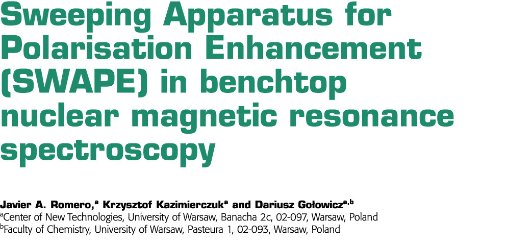 Sweeping Apparatus for Polarisation Enhancement (SWAPE) in benchtop nuclear magnetic resonance spectroscopy Javier A    