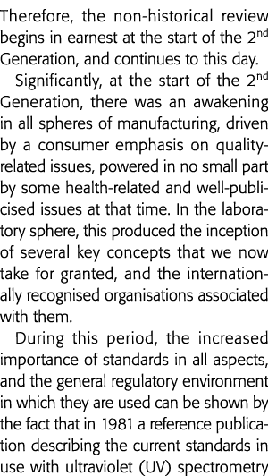 Therefore, the non-historical review begins in earnest at the start of the 2nd Generation, and continues to this day    