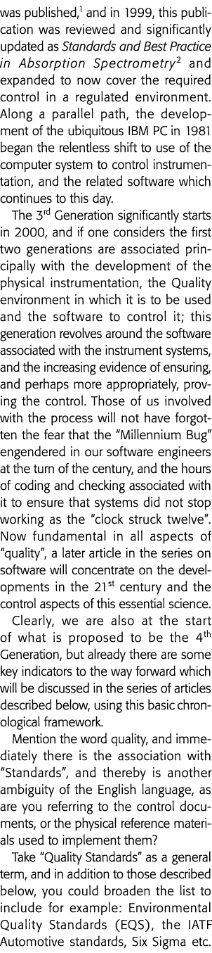 was published,1 and in 1999, this publication was reviewed and significantly updated as Standards and Best Practice i   