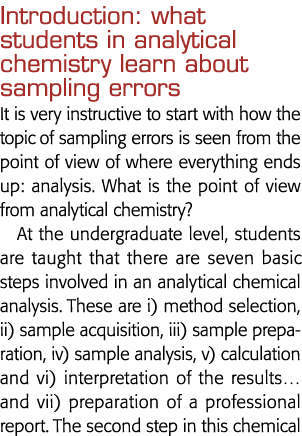 Introduction: what students in analytical chemistry learn about sampling errors It is very instructive to start with    