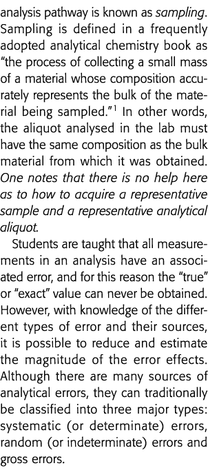 analysis pathway is known as sampling  Sampling is defined in a frequently adopted analytical chemistry book as  the    