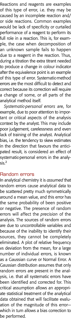 Reactions and reagents are examples of this type of error, i e  they may be caused by an incomplete reaction and or s   