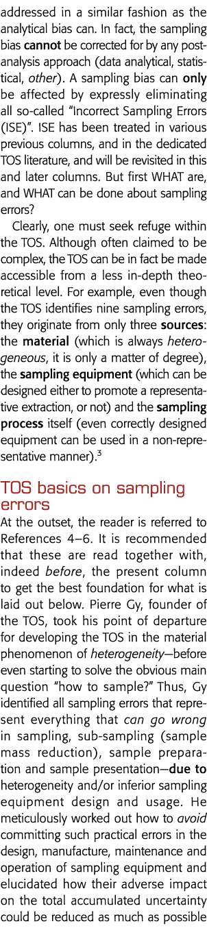 addressed in a similar fashion as the analytical bias can  In fact, the sampling bias cannot be corrected for by any    