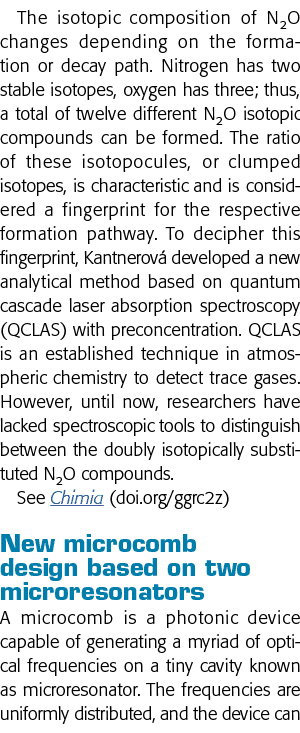 The isotopic composition of N2O changes depending on the formation or decay path  Nitrogen has two stable isotopes, o   