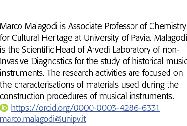 Marco Malagodi is Associate Professor of Chemistry for Cultural Heritage at University of Pavia  Malagodi is the Scie   