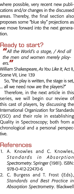 where possible, very recent new publications and or changes in the discussed areas  Thereby, the final section also p   