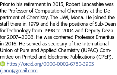 Prior to his retirement in 2015, Robert Lancashire was the Professor of Computational Chemistry at the Department of    