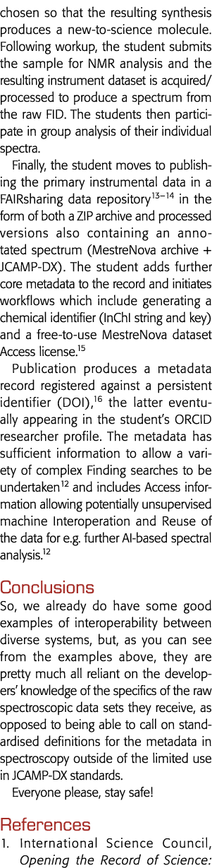 chosen so that the resulting synthesis produces a new-to-science molecule  Following workup, the student submits the    