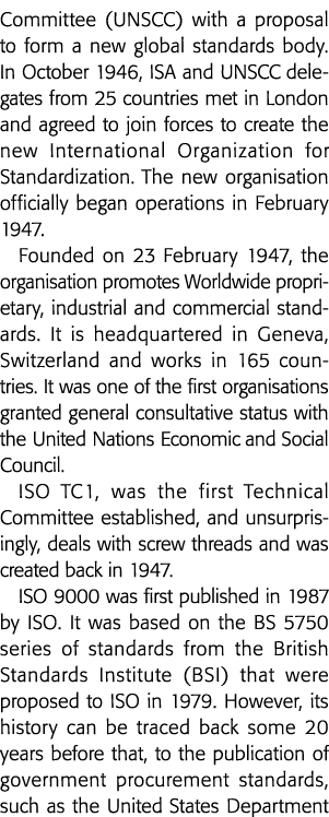Committee (UNSCC) with a proposal to form a new global standards body  In October 1946, ISA and UNSCC delegates from    