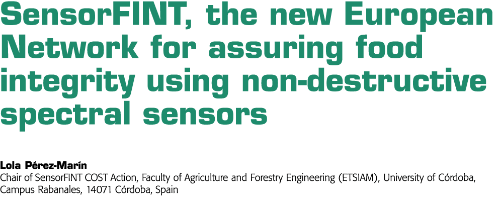 SensorFINT, the new European Network for assuring food integrity using non-destructive spectral sensors Lola Pérez-Ma   