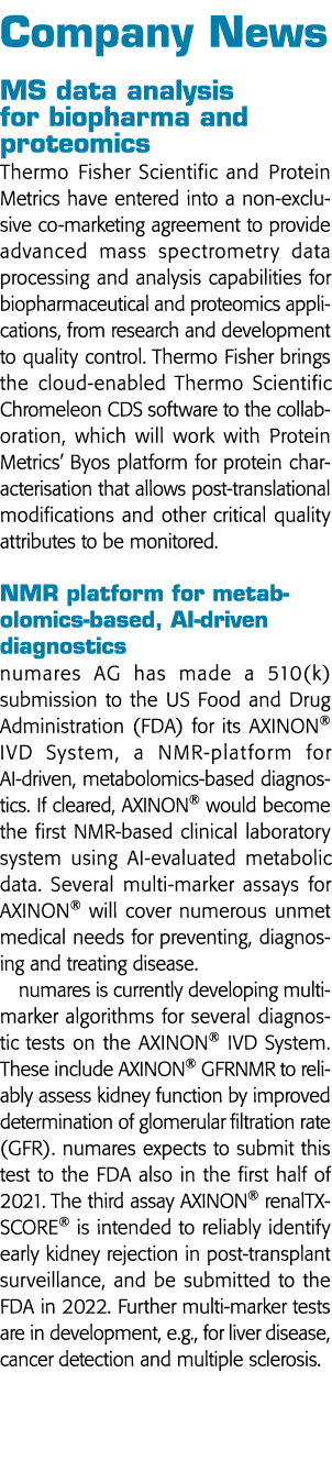 Company News MS data analysis for biopharma and proteomics Thermo Fisher Scientific and Protein Metrics have entered    