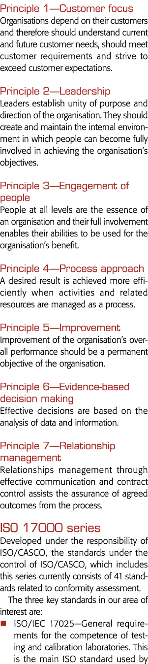 Principle 1—Customer focus Organisations depend on their customers and therefore should understand current and future   