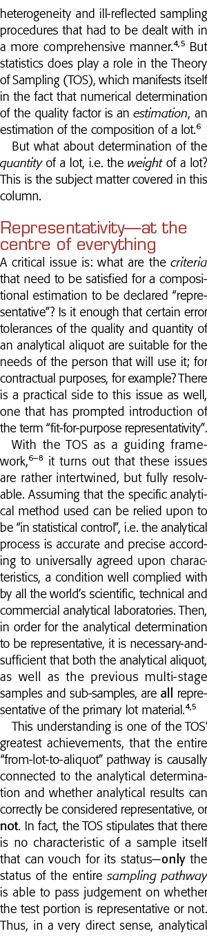 heterogeneity and ill-reflected sampling procedures that had to be dealt with in a more comprehensive manner 4,5 But    