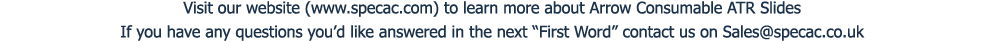Visit our website (www specac com) to learn more about Arrow Consumable ATR Slides If you have any questions you d li   