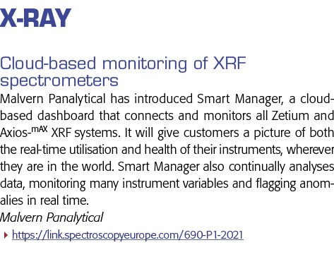 X-ray Cloud-based monitoring of XRF spectrometers Malvern Panalytical has introduced Smart Manager, a cloud-based das   