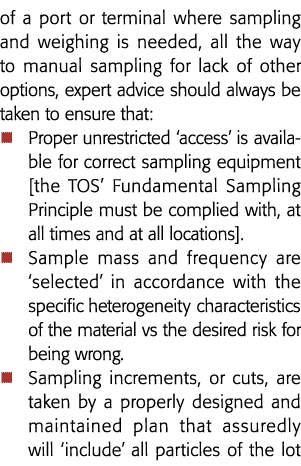 of a port or terminal where sampling and weighing is needed, all the way to manual sampling for lack of other options   