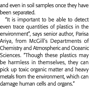 and even in soil samples once they have been separated   It is important to be able to detect even trace quantities o   