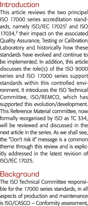 Introduction This article reviews the two principal ISO 17000 series accreditation standards, namely ISO IEC 170251 a   