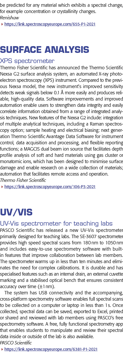 be predicted for any material which exhibits a spectral change, for example concentration or crystallinity changes  R   