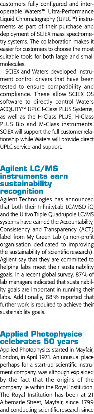customers fully configured and interoperable Waters  Ultra-Performance Liquid Chromatography (UPLC ) instruments as p   