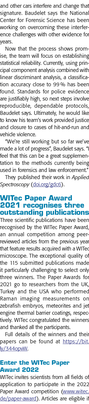 and other cars interfere and change that signature  Baudelet says the National Center for Forensic Science has been w   