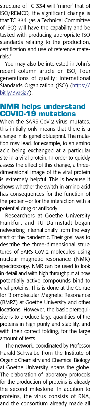 structure of TC 334 will  mirror  that of ISO REMCO, the significant change is that TC 334 (as a Technical Committee    