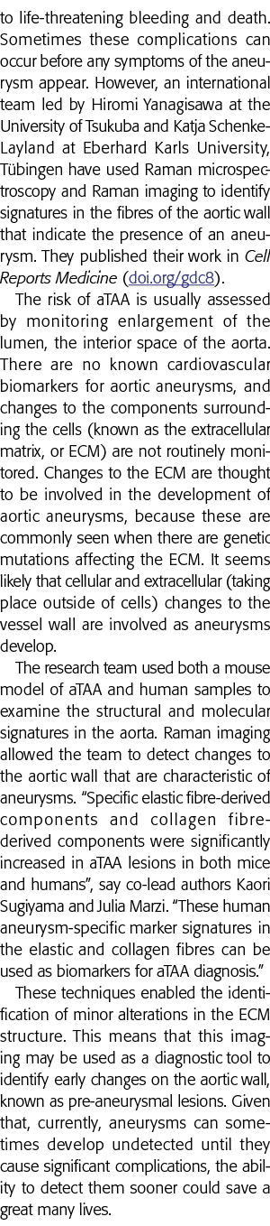 to life-threatening bleeding and death  Sometimes these complications can occur before any symptoms of the aneurysm a   