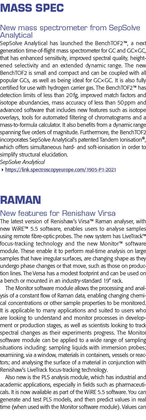 Mass Spec New mass spectrometer from SepSolve Analytical SepSolve Analytical has launched the BenchTOF2 , a next gene   