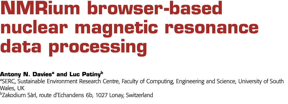 NMRium browser-based nuclear magnetic resonance data processing  Antony N  Daviesa and Luc Patinyb aSERC, Sustainable   