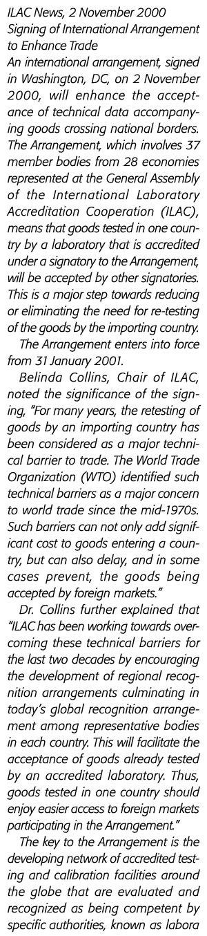ILAC News, 2 November 2000 Signing of International Arrangement to Enhance Trade An international arrangement, signed   