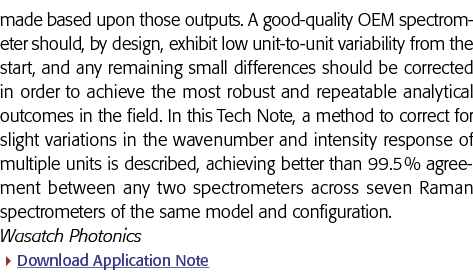 made based upon those outputs  A good-quality OEM spectrometer should, by design, exhibit low unit-to-unit variabilit   
