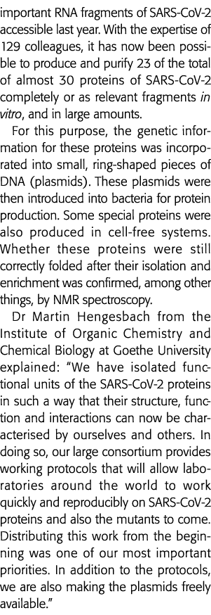 important RNA fragments of SARS-CoV-2 accessible last year  With the expertise of 129 colleagues, it has now been pos   