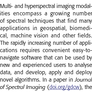 Multi- and hyperspectral imaging modalities encompass a growing number of spectral techniques that find many applicat   