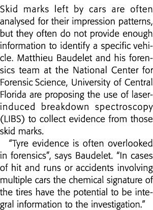 Skid marks left by cars are often analysed for their impression patterns, but they often do not provide enough inform   