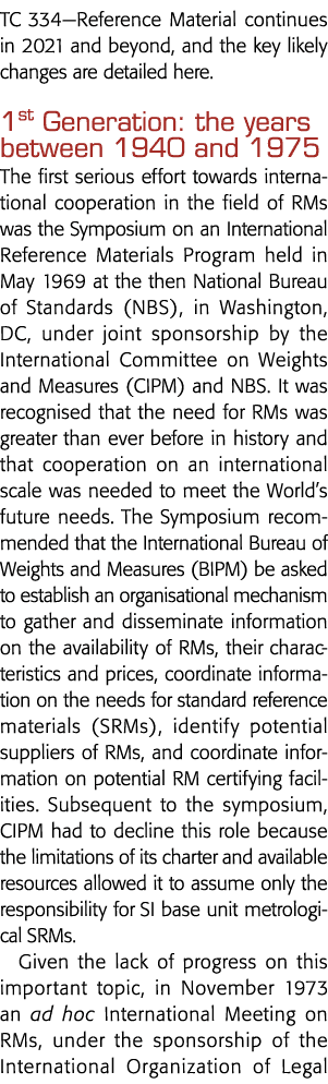 TC 334—Reference Material continues in 2021 and beyond, and the key likely changes are detailed here  1st Generation:   