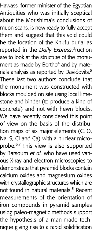 Hawass, former minister of the Egyptian Antiquities who was initially sceptical about the Morishima s conclusions of    