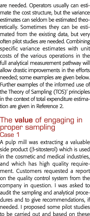 are needed  Operators usually can estimate the cost structure, but the variance estimates can seldom be estimated the   